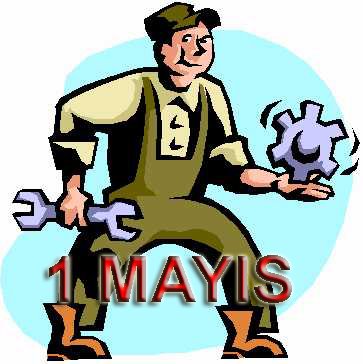 1 Mayıs İşçi Bayramı Görselleri | 1 Mayıs İşçiler Bayramı İle İlgili Yazılar